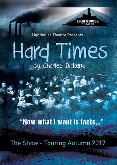 Lighthouse Theatre is delighted to announce its autumn tour of Hard Times.