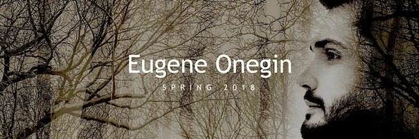 
Eugene Onegin 
MID WALES OPERA
Aberystwyth Arts Centre: 28 February  