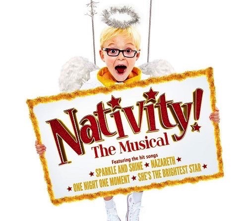 NEW SHOW � NATIVITY! THE MUSICAL