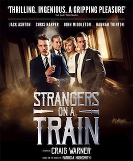 NEW THEATRE CARDIFF
Christopher Harper and John Middleton lead a star cast with Jack Ashton and Hannah Tointon in Strangers on a Train
