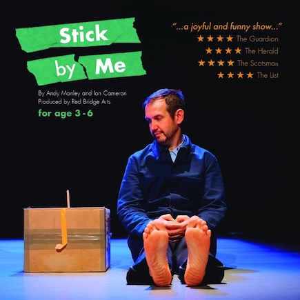 STICK BY ME
Gan | By Andy Manley and Ian Cameron
Cynhyrchiwyd gan | Produced by Red Bridge Arts
Canolfan y Celfyddydau Aberystwyth Arts Centre
MAI 31 MAY