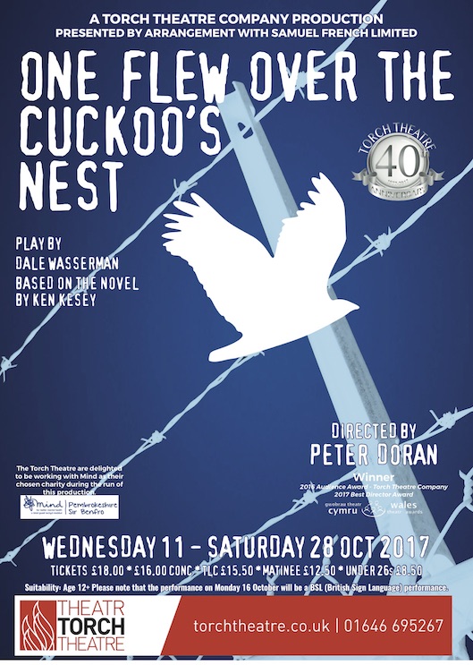 It�s the Torch Theatre�s 40th Anniversary Year, which means only one thing: the Torch Theatre Autumn Production and a spectacular re-working of the powerful One Flew Over the Cuckoo�s Nest, a fabulous vehicle with which to celebrate the theatre�s 40t