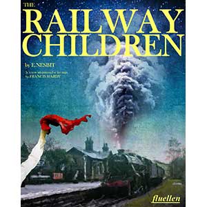 THE RAILWAY CHILDREN STEAMS AHEAD