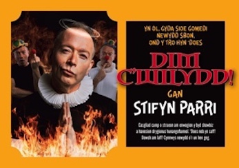 DIM C'WILYDD
Stifyn Parri

Canolfan y Celfyddydau Aberystwyth Arts Centre
RHAGFYR 13 DECEMBER