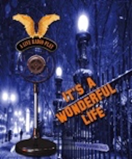 IT'S A WONDERFUL LIFE
A Live Radio Play
Lighthouse Theatre

Canolfan y Celfyddydau Aberystwyth Arts Centre
RHAGFYR 13 & 14 DECEMBER

