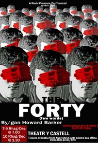 The Forty - world premiere of a play by Howard Barker