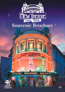 SPECIAL SOUVENIR BROCHURE TO CELEBRATE THE FIRST 100 YEARS OF THE NEW THEATRE