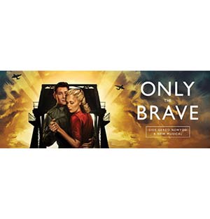 �ONLY THE BRAVE� TO PREMIERE AT  WALES MILLENNIUM CENTRE