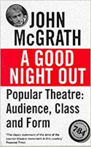 Theatre Director Book by John McGrath- A Good Night Out
