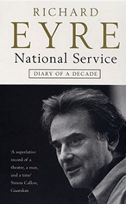 Theatre Director Book by Richard Eyre-  National Service