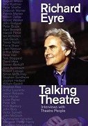 Theatre Writer Book by Richard Eyre Talking Theatre