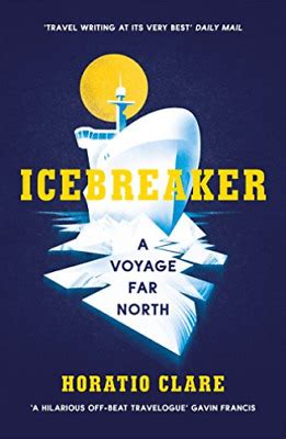 Places by Horatio Clare- Icebreaker