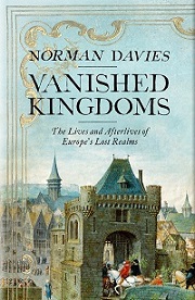 History Book by Norman Davies- Vanished Kingdoms