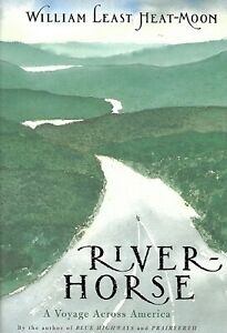 Places by USA from the Hudson to Oregon William Least Heat-Moon- River-Horse & the  Roads to Quoz