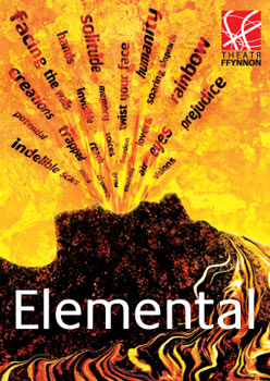 Theatr Ffynnon presents ELEMENTAL - performance and exhibition