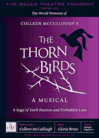Michael Bogdanov to direct musical version of The Thorn Birds....